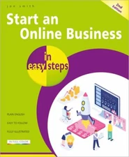 Start an Online Business in Easy Steps by Jon Smith: New