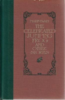 The Celebrated Jumping Frog And Other Stories by Twain Mark - Book - Hard Cover