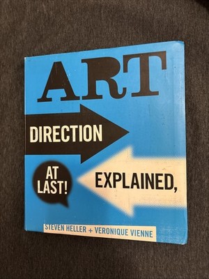Art Direction Explained, at Last! by Steven Heller. Autographed By Author
