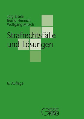 Strafrechtsfälle und Lösungen | Jörg Eisele (u. a.) | Taschenbuch | XXX | 2023