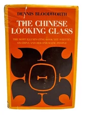 The Chinese Looking Glass Dennis Bloodworth Vintage 1967 Stated 1st Print C5