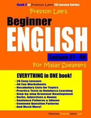 Preston Lee's Beginner English Lesson 21 - 40 For Malay Speakers