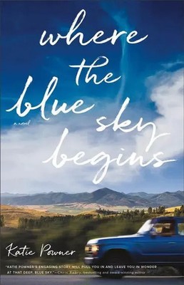 Katie Powner | Where the Blue Sky Begins | Taschenbuch | Englisch (2022)