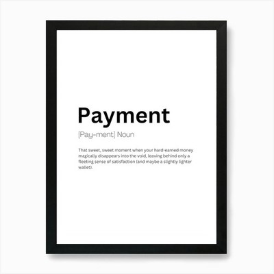 Payment Definition Meaning Art Prin Framed Wall Art Poster Canvas Print Picture