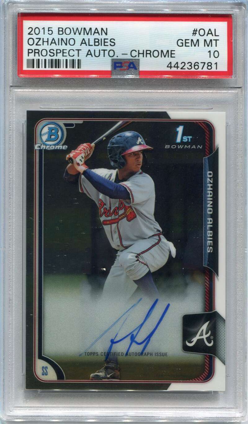 2015 Bowman Chrome Prospect Autographs BCAPOAL Ozzie Albies Rookie Auto PSA 10