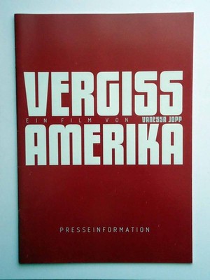 Vergiss Amerika - Marek Harloff - Franziska Petri - Roman Knizka - Presseheft