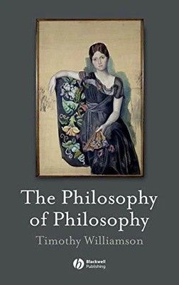 The Philosophy of Philosophy (The Blackwell / Brown Buch Wiley-Blackwell