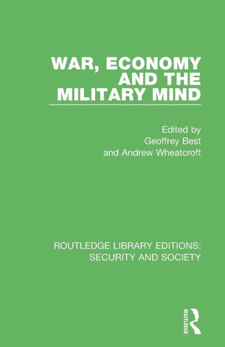 War, Economy and the Military Mind (Routledge Library Editions: Security and