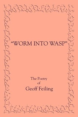 Feiling - Worm into Wasp - New paperback or softback - X555z