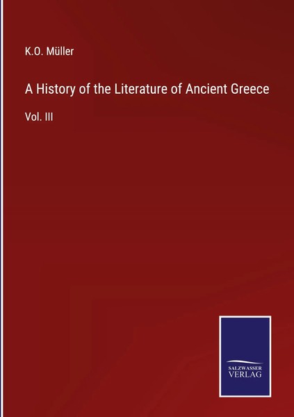 K. O. MüLler | A History Of The Literature Of Ancient Greece | Buch | Englisch-image
