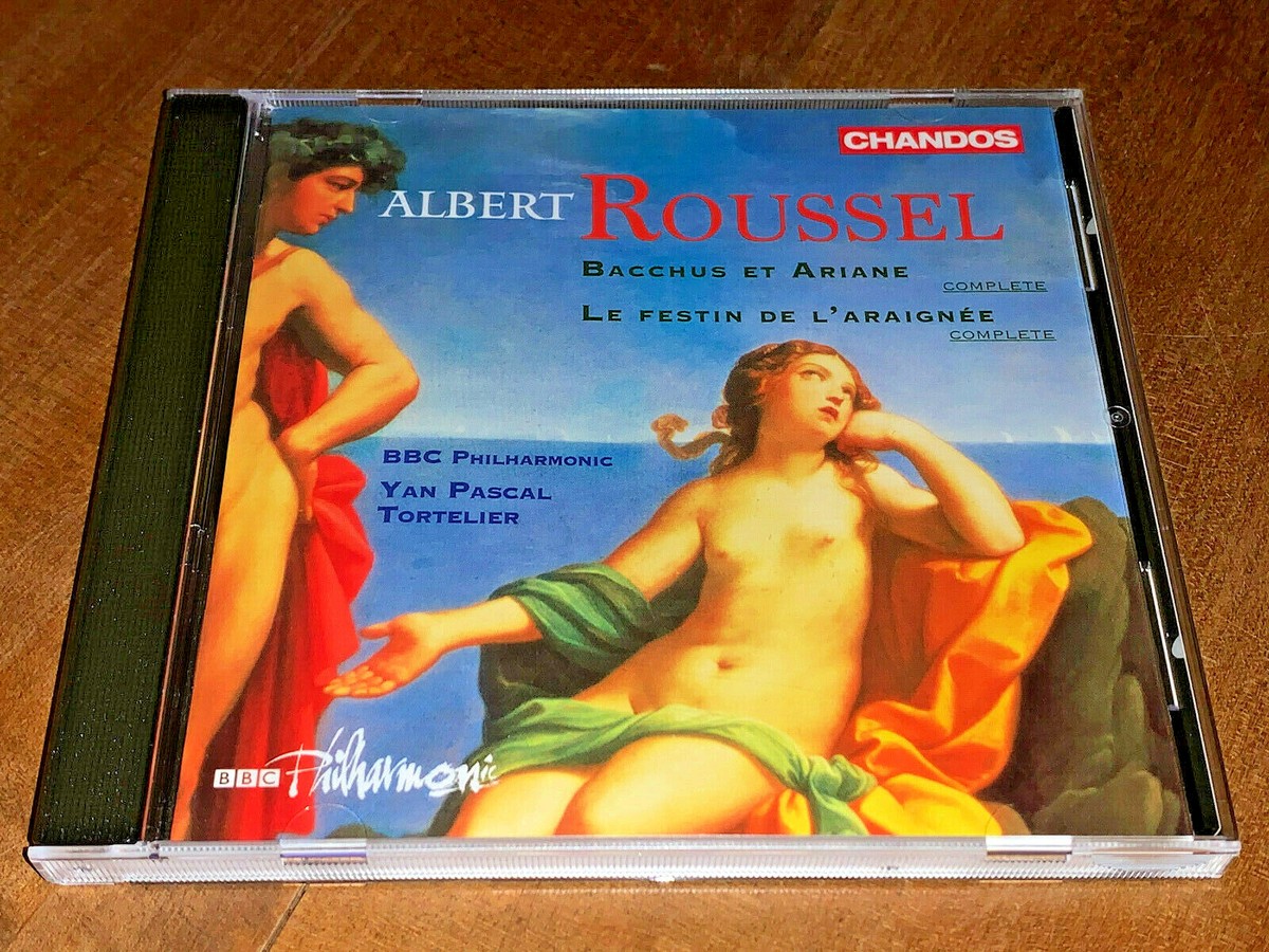 Roussel: Bacchus & Ariadne: Le festin de l`araignée, Tortelier / BBC Philharmonic, (Complete). EU 1996 Chandos CHAN 9494 Roussel: Bacchus & Ariadne: Le festin de l`araignée, Tortelier / BBC Philharmonic, (Complete). EU 1996 Chandos CHAN 9494