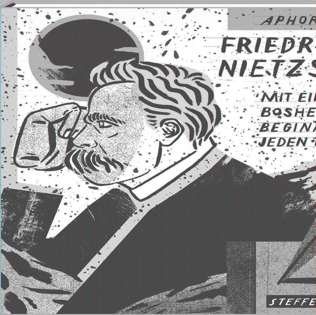 Thumbnail - Mit Einer Bosheit Beginne Ich Jeden Tag | Friedrich Nietzsche | 2017 |