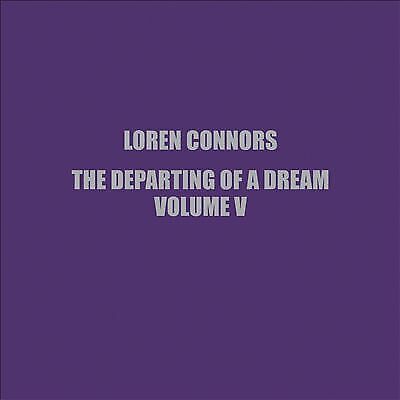 Loren Connors : The Departing of a Dream - Volume 5 Vinyl***NEW*** Amazing Value - Afbeelding 1 van 1