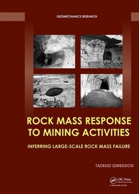 Rock Mass Response to Mining Activities: Inferring Large-Scale Rock Mass Fai...