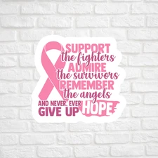 Cancer Awareness sticker vinyl decal Support Fighters Admire Survivors Hope