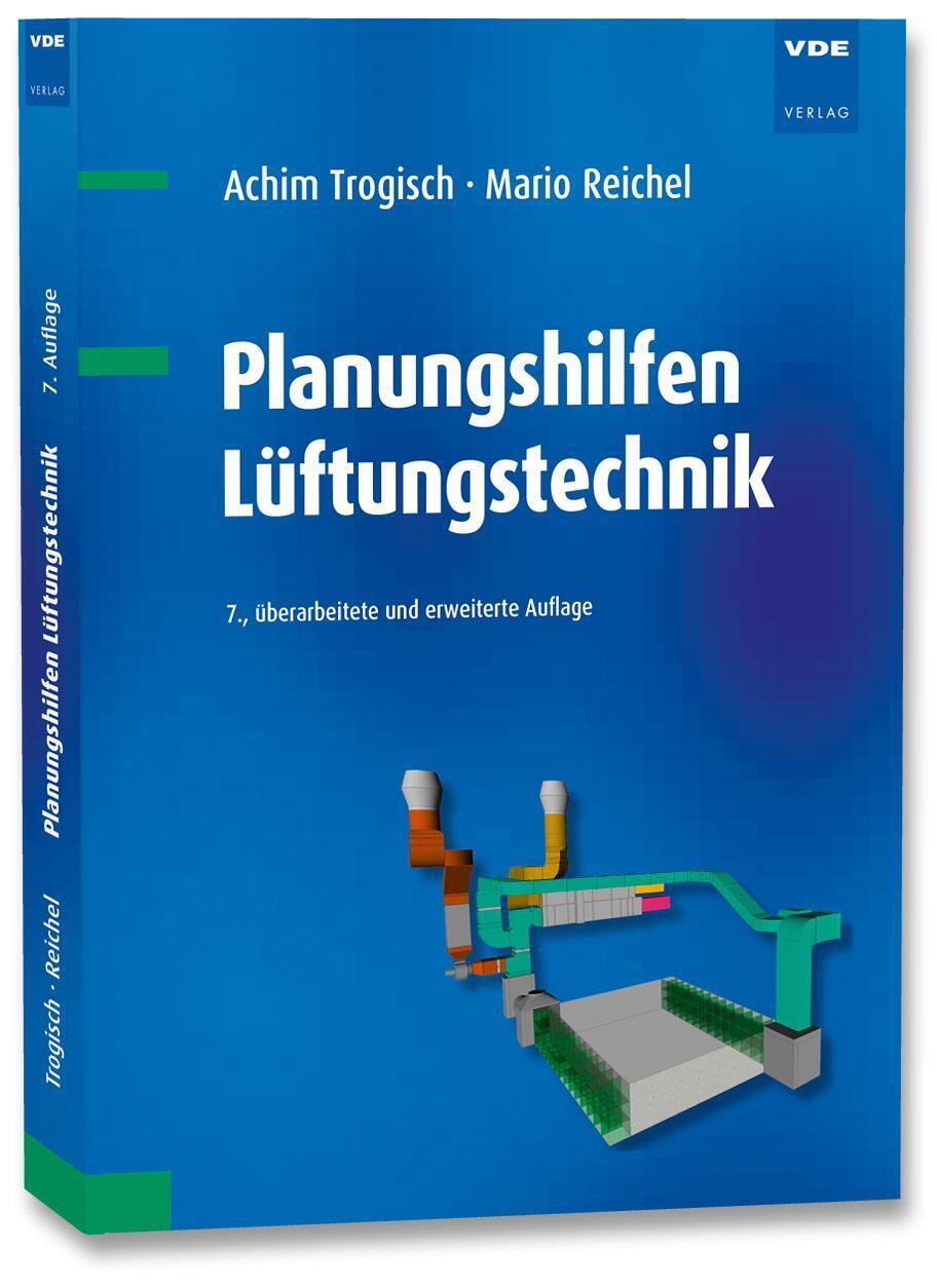 Thumbnail - Planungshilfen Lüftungstechnik | Achim Trogisch (u. A.) | Taschenbuch