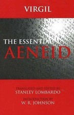 Essential Aeneid, Hardcover by Virgil; Lombardo, Stanley; Johnson, W. R. (INT...