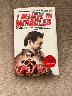I Believe in Miracles Daniel Taylor Signed Book Jose Mourinho foreword