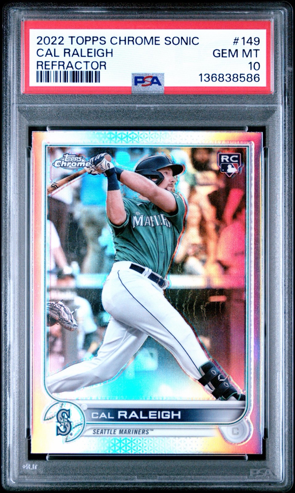 2022 Topps Chrome Sonic - Cal Raleigh #149 Refractor (RC) Rookie Card PSA 10