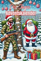 Adventskalender Der JäGer 2023, 24 TüRchen, Fakten & KuriositäTen