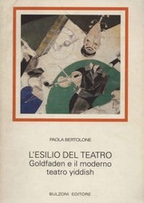 L'esilio del teatro - Paola Bertolone (Bulzoni Editore) [1993]
