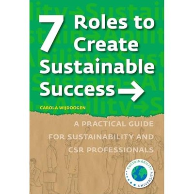 7 Roles to Create Sustainable Success: A Practical Guid - Paperback / softback N