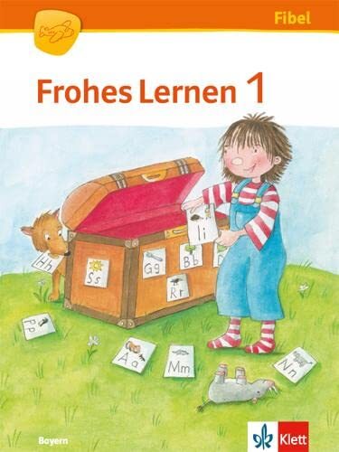 Frohes Lernen 1. Ausgabe Bayern: Fibel mit Schreibtabelle Klasse 1 ( (Tascabile)