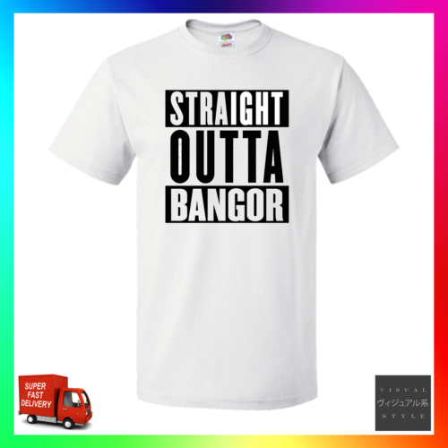 T-shirt premium Straight Outta Bangor divertente Ulster N.Ireland Co.Down Galles - Foto 1 di 3