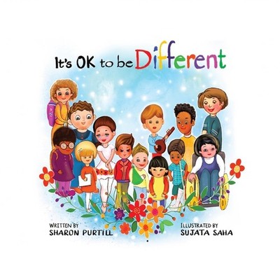 It's OK to be Different: A Children's Picture Book About Diversity and Kindness
