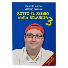 Fabio De Nunzio - Vittorio Graziosi - SOTTO IL SEGNO DELLA BILANCIA 3