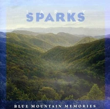 Larry Sparks Blue Mountain Memories