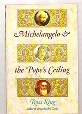 Michelangelo  the Popes Ceiling - Paperback By Ross King - VERY GOOD