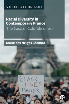 Racial Diversity in Contemporary France by Marie des  Neiges Leonard