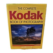 The Complete Kodak Book of Photography Hardcover