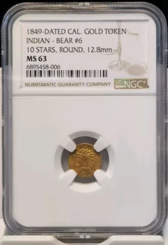 1849 California Gold Token Indian, Bear 6, 10 Stars, Round 12.8 mm NGC MS63