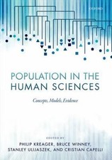 Population in the Human Sciences : Concepts, Models, Evidence, Hardcover by K...
