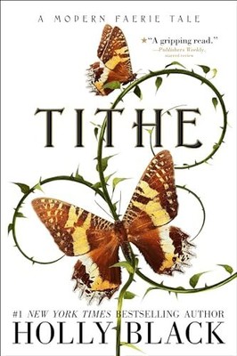 Tithe: A Modern Faerie Tale (Modern Fa..., Black, Holly