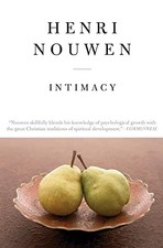 Intimacy By Henri J. M. Nouwen