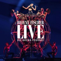 Helene Fischer: Helene Fischer Live: Die Arena-Tournee - Polyd...