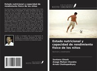 Estado Nutricional Y Capacidad De Rendimiento FíSico De Los NiñOs Ghosh (U. A.)
