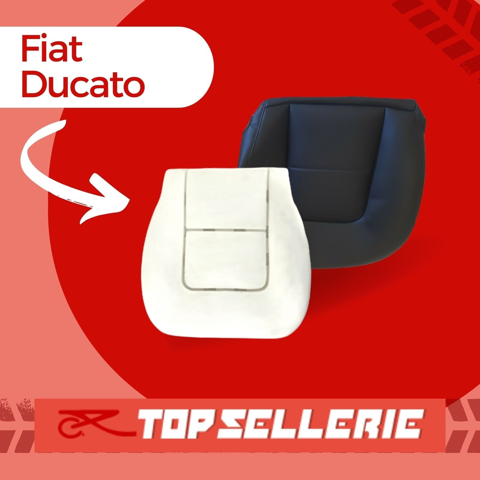 Housse d'assise et mousse Fiat Ducato 2002-2006 Top Sellerie