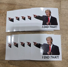 Donald Trump "I DID THAT " Sticker Decal Car Gas Pump Station 10-Pack New