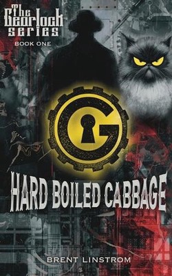 Hard Boiled Cabbage by Brent Lindstrom Paperback Book