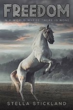 Freedom, Stella Stickland, Paperback