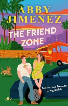 The Friend Zone: Roman von Jimenez, Abby | Buch | Zustand sehr gut