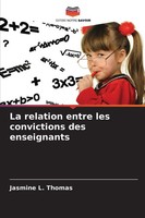 La Relation Entre Les Convictions Des Enseignants Jasmine L. Thomas Taschenbuch