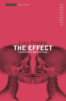 The Effect (Modern Classics) by Lucy Prebble