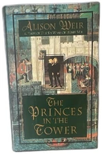 The Princes In The Tower Alison Weir 1992 Hardcover First Edition Ballantine Boo