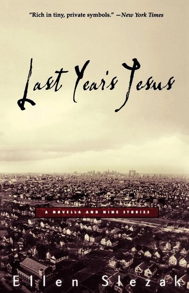 Ellen Slezak (U. A.) | Last Year's Jesus | Taschenbuch | Englisch (2003)-image