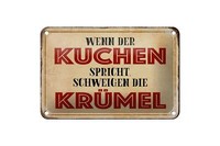 Blechschild Spruch 18X12 Cm Wenn Kuchen Spricht Schweigen Deko Schild